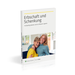 Erbschaft und Schenkung Ratgeber Erbschaft und Schenkung